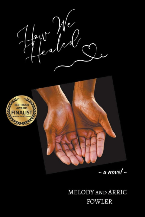 Livre How We Healed Arric Fowler