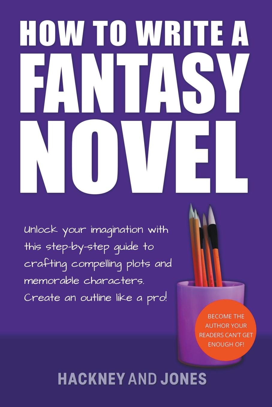 Kniha How To Write A Fantasy Novel Claire Hackney