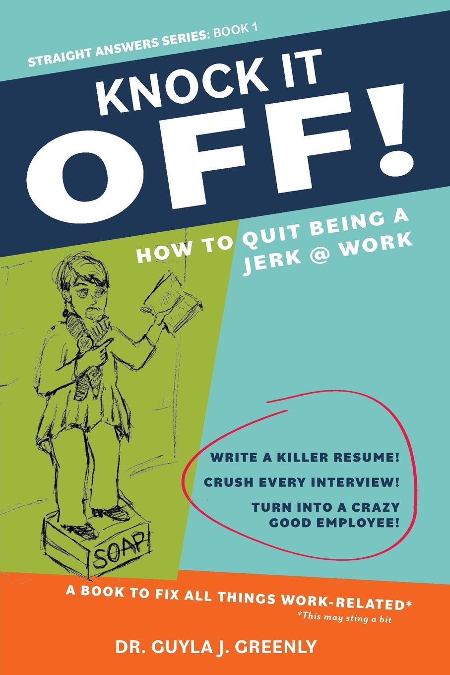 Knjiga Knock It Off! Dr. Guyla J. Greenly