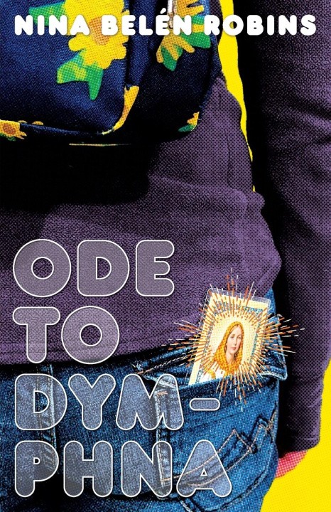 Buch Ode to Dymphna Nina Belén Robins