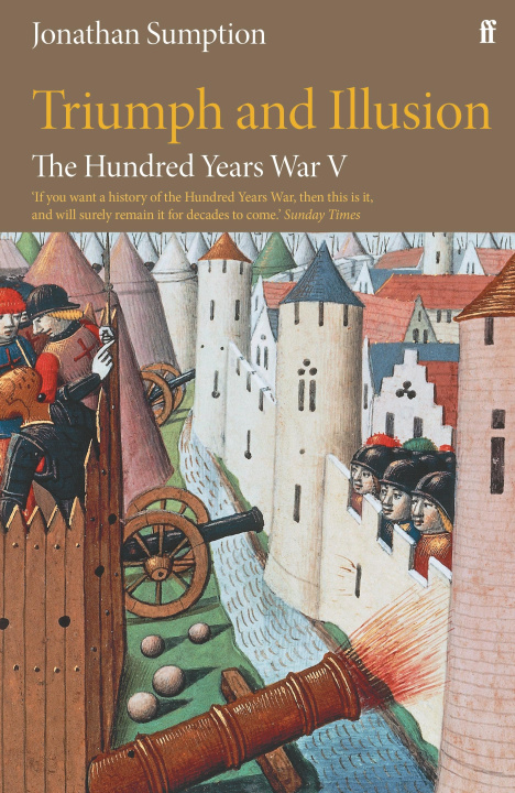 Carte The Hundred Years War Vol 5: Triumph and Illusion 