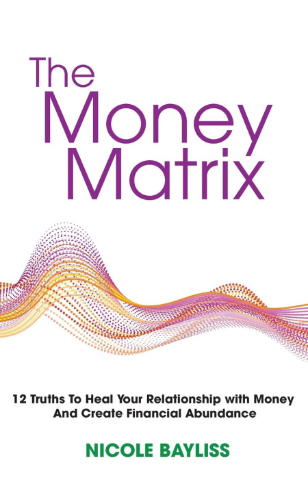 Boek The Money Matrix Nicole Bayliss