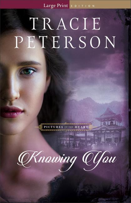 Knjiga Knowing You Tracie Peterson