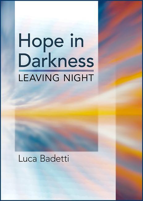 Kniha Hope in Darkness: Leaving Night 