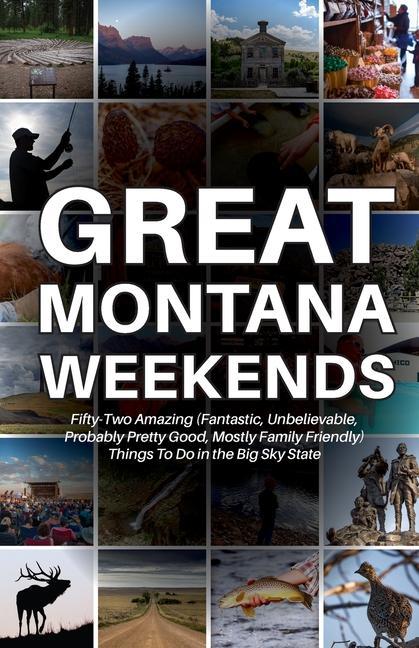 Kniha Great Montana Weekends 