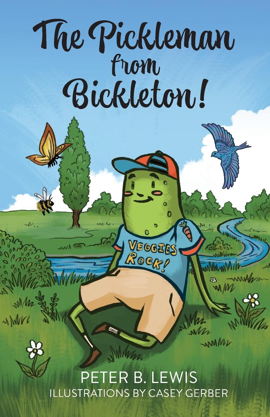 Knjiga The Pickleman from Bickleton! Peter B. Lewis