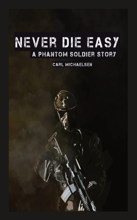 Kniha Never Die Easy Carl Michaelsen