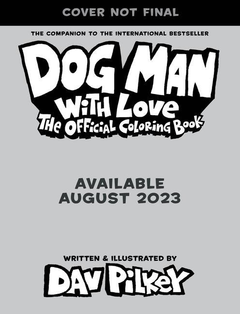 Knjiga Dog Man with Love: The Official Coloring Book Dav Pilkey