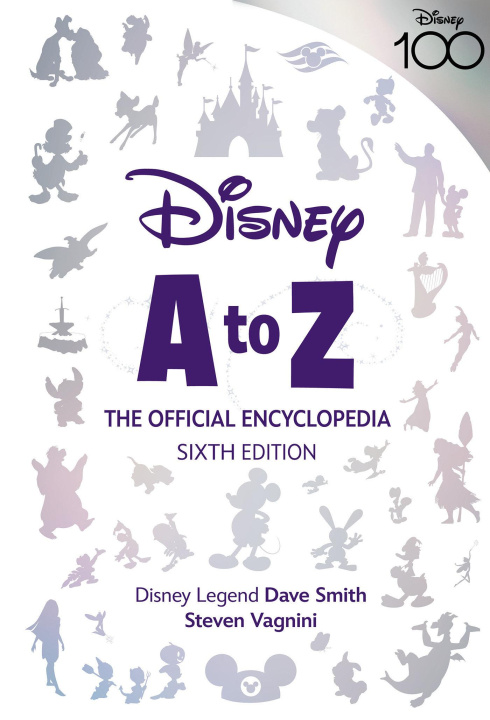 Könyv Disney A to Z: The Official Encyclopedia, Sixth Edition Dave Smith