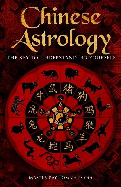 Könyv Chinese Astrology: The Key to Undestanding Yourself 
