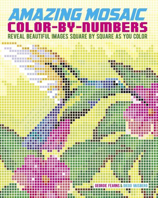 Книга Mosaic Color by Numbers: Reveal Beautiful Images Square by Square as You Color 