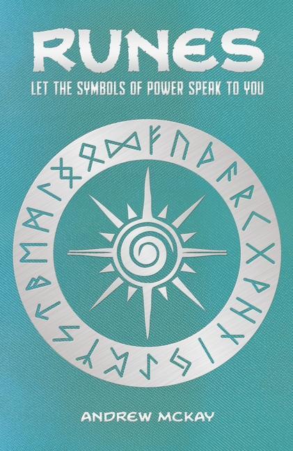 Könyv Runes: Let the Symbols of Power Speak to You 