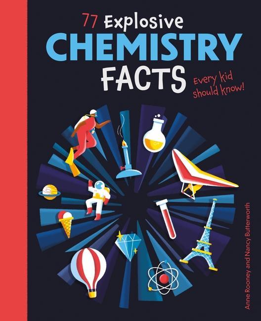 Buch 77 Explosive Chemistry Facts Every Kid Should Know! Nancy Butterworth