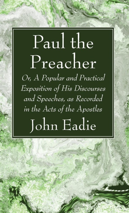 Libro Paul the Preacher John Eadie