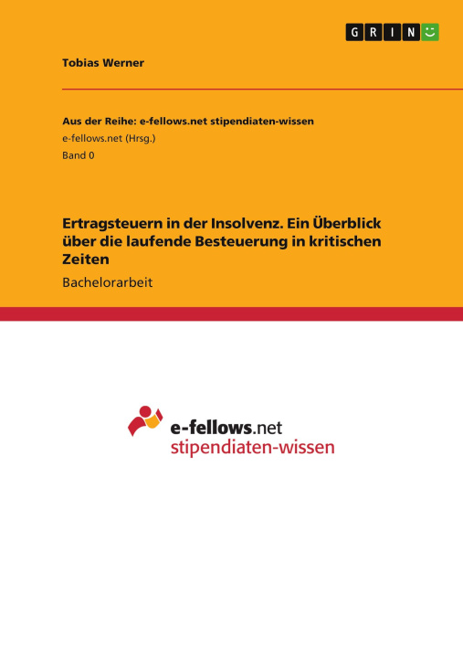 Könyv Ertragsteuern in der Insolvenz. Ein Überblick über die laufende Besteuerung in kritischen Zeiten 