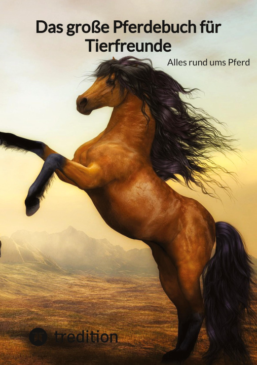 Kniha Das große Pferdebuch für Tierfreunde 