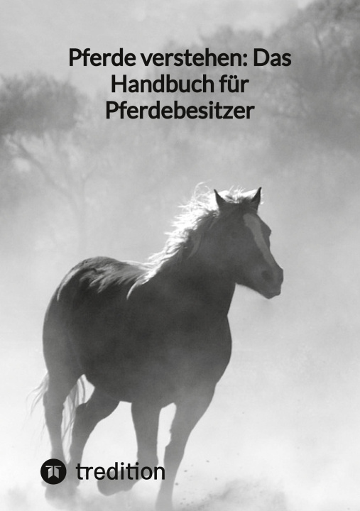 Book Pferde verstehen: Das Handbuch für Pferdebesitzer 