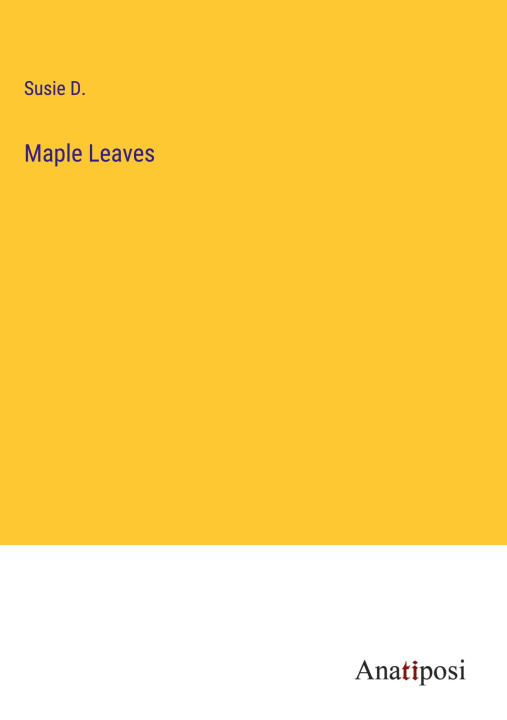 Knjiga Maple Leaves Susie D.
