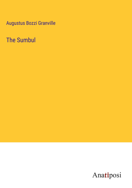 Boek The Sumbul Augustus Bozzi Granville