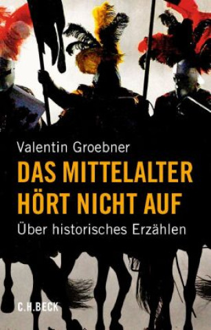 Book Das Mittelalter hört nicht auf 