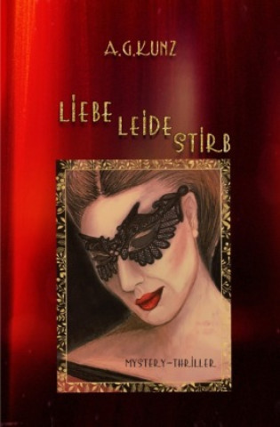 Boek Liebe leide stirb A.G. Kunz