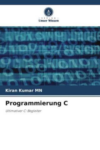 Knjiga Programmierung C Kiran Kumar MN