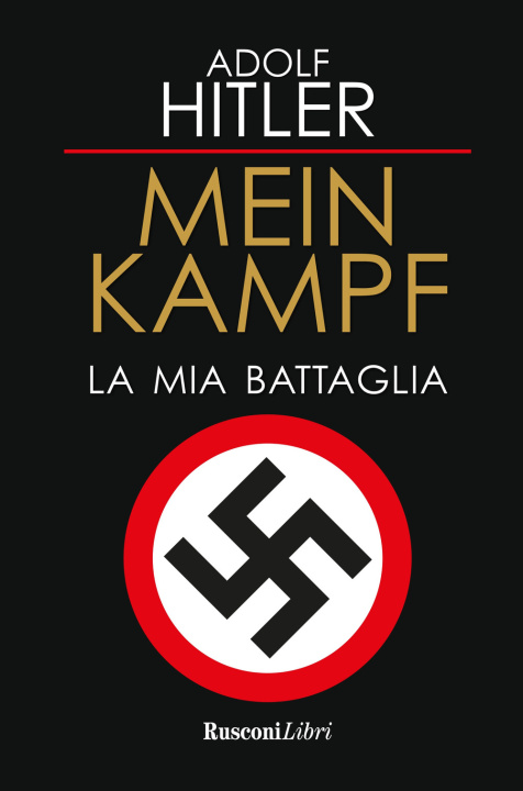 Book Mein Kampf. La mia battaglia Adolf Hitler