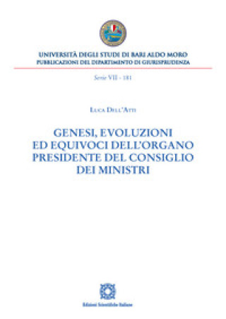 Kniha Genesi, evoluzioni ed equivoci dell'organo Presidente del Consiglio dei Ministri Luca Dell'Atti