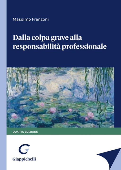 Книга Dalla colpa grave alla responsabilità professionale Massimo Franzoni