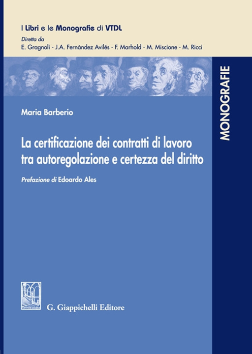 Kniha certificazione dei contratti di lavoro tra autoregolazione e certezza del diritto Maria Barberio