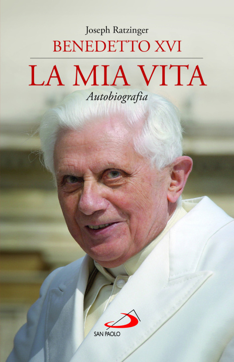 Книга mia vita. Autobiografia Benedetto XVI (Joseph Ratzinger)