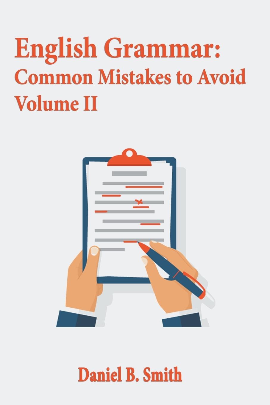 Libro English Grammar: Common Mistakes to Avoid Volume II Daniel B. Smith