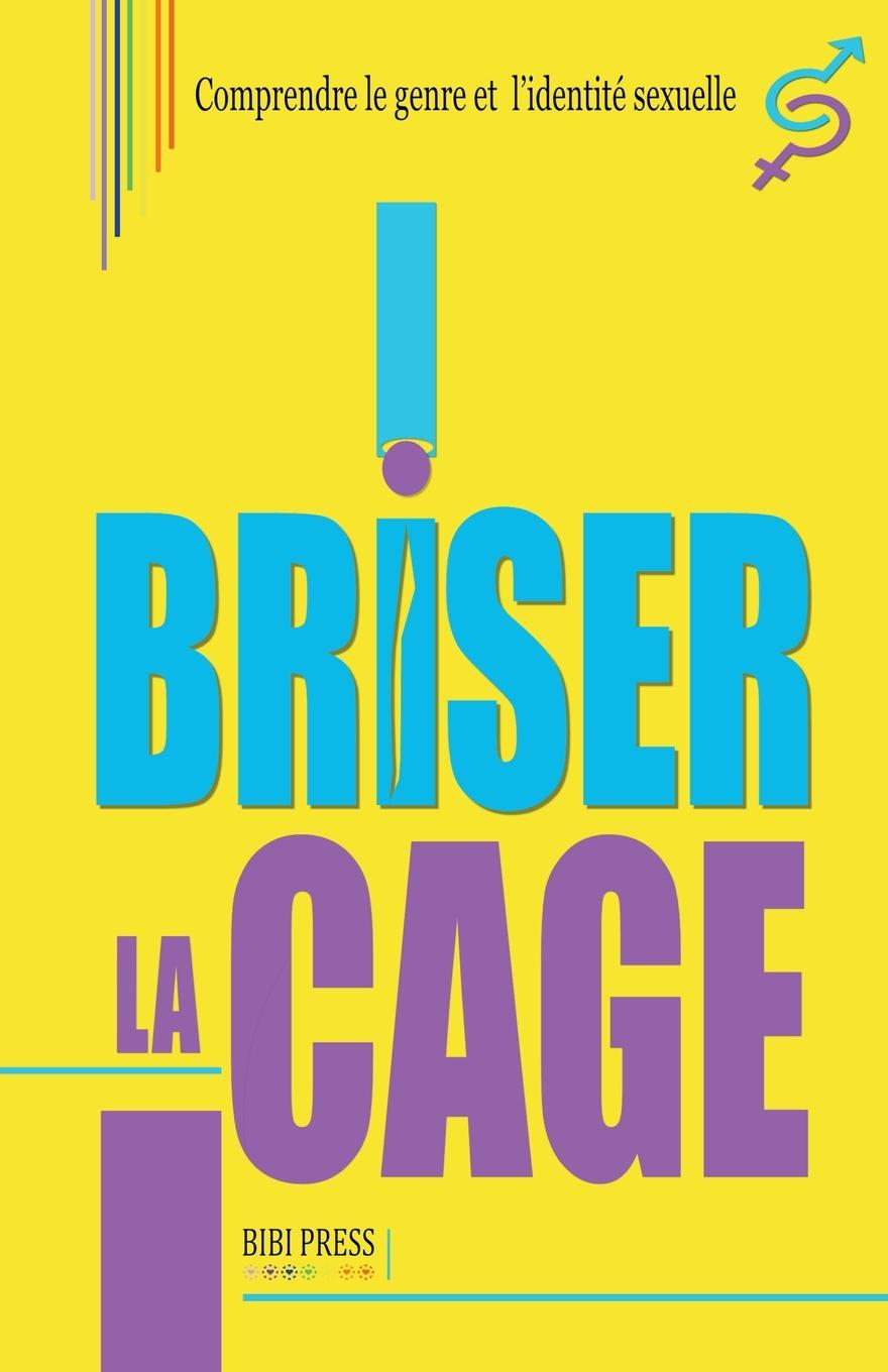 Knjiga Briser la Cage Bibi Press