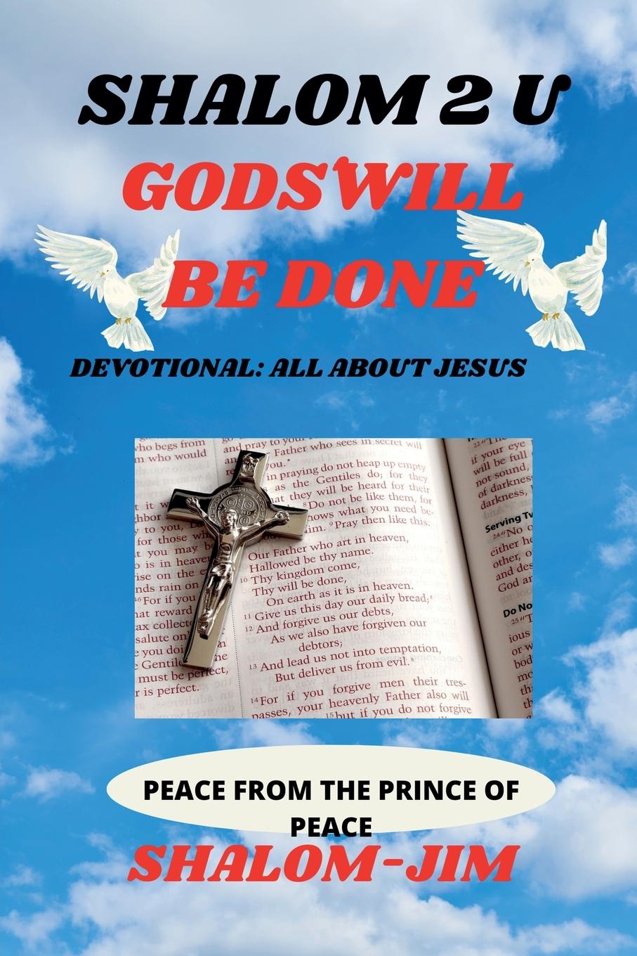 Knjiga Gods' Will Be Done Shalom Jim