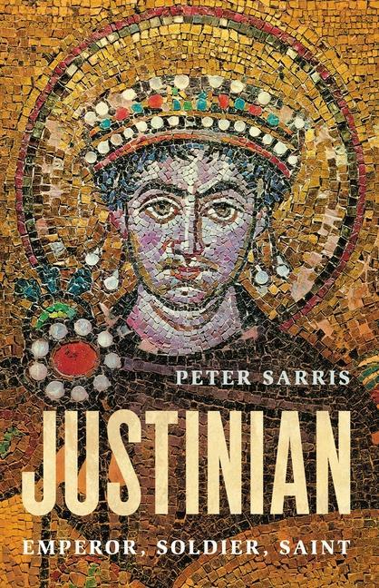 Kniha Justinian: Emperor, Soldier, Saint 