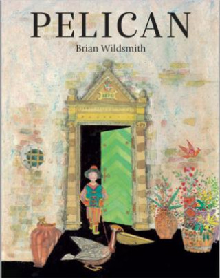 Kniha Pelican Brian Wildsmith