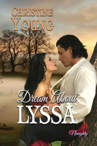 Knjiga Dream About Lyssa Christine Young