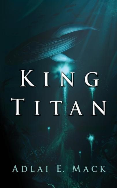 Knjiga King Titan Adlai E Mack