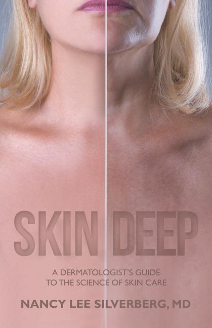 Kniha Skin Deep: A Dermatologist's Guide to the Science of Skin Care 