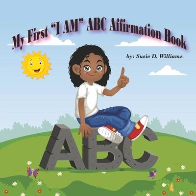 Buch My First 'i Am' ABC Affirmation Book Williams