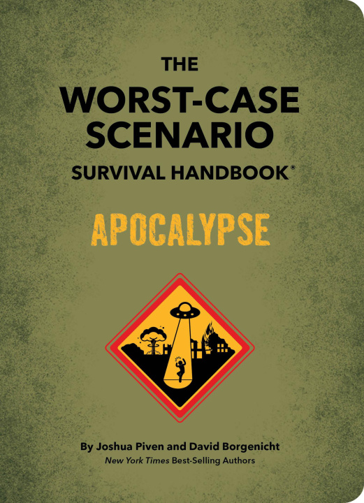 Książka The Worst-Case Scenario Survival Handbook: Apocalypse: Expert Advice for Doomsday Situations David Borgenicht