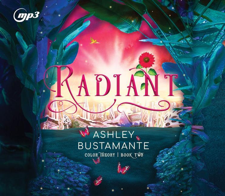 Digital Radiant: Volume 2 Ashley Bustamante