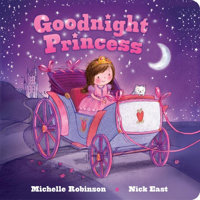 Kniha Goodnight Princess: The Perfect Bedtime Book! Nick East
