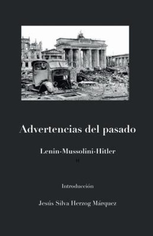 Kniha Advertencias del Pasado: Lenin Mussolini Hitler Jorge Pinto Mazal