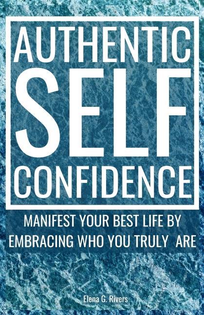 Buch Authentic Self-Confidence Elena G. Rivers
