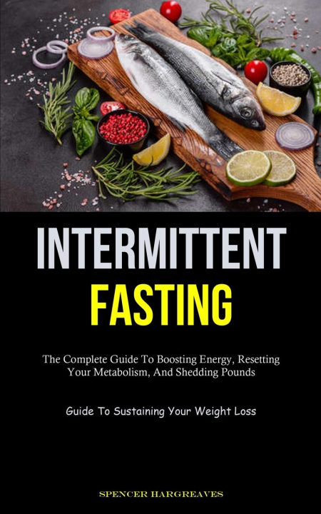Knjiga Intermittent Fasting Spencer Hargreaves