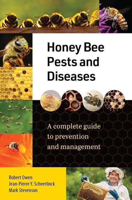 Книга Honey Bee Pests and Diseases: A Complete Guide to Prevention and Management 