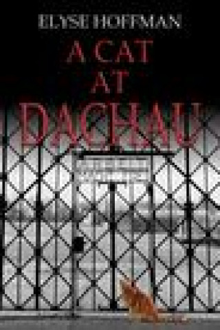 Libro A Cat at Dachau Elyse Hoffman