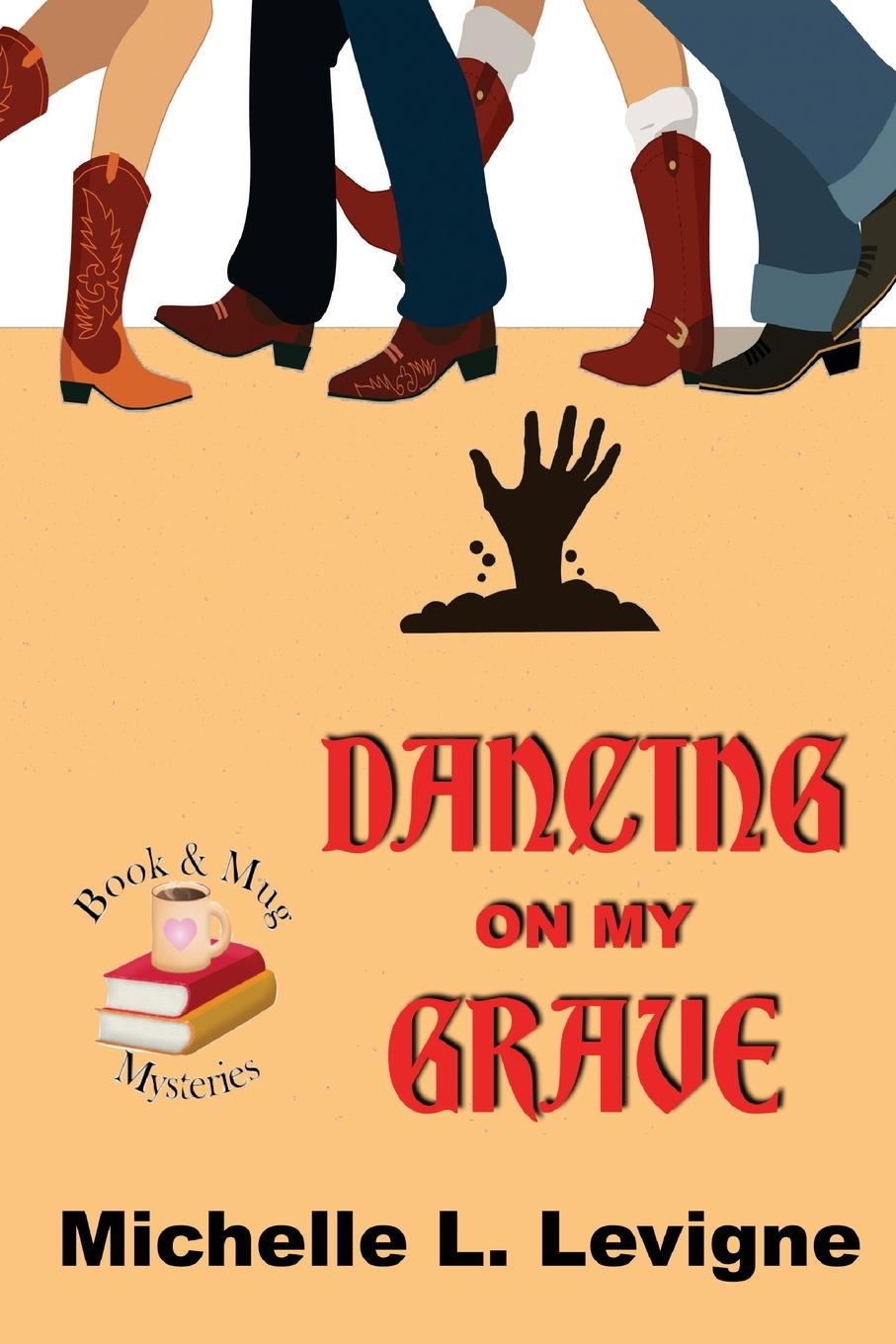 Kniha Dancing on My Grave. Book & Mug Mysteries #2 