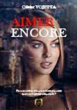 Kniha Aimer Encore Olivier VOJETTA